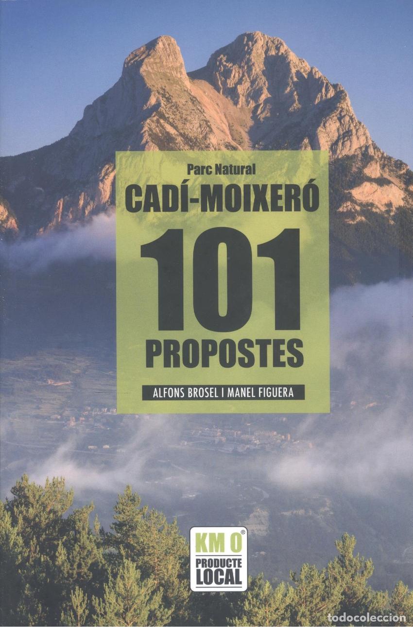 Libri: 101 PROPOSTES PARC NATURAL DEL CAD&Iacute; MOIXER&Oacute; - Brosel i Jord&agrave;, Alfons