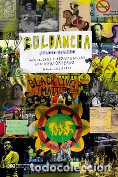 Libros: BULBANCHA. MUSICA, CALLE Y RESISTENCIAS DESDE NEW ORLEANS - Rivero, Jacobo