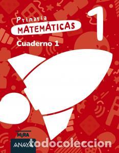 Libros: Matematicas 1. cuaderno 1primaria.1er cursomira - Grupo Anaya