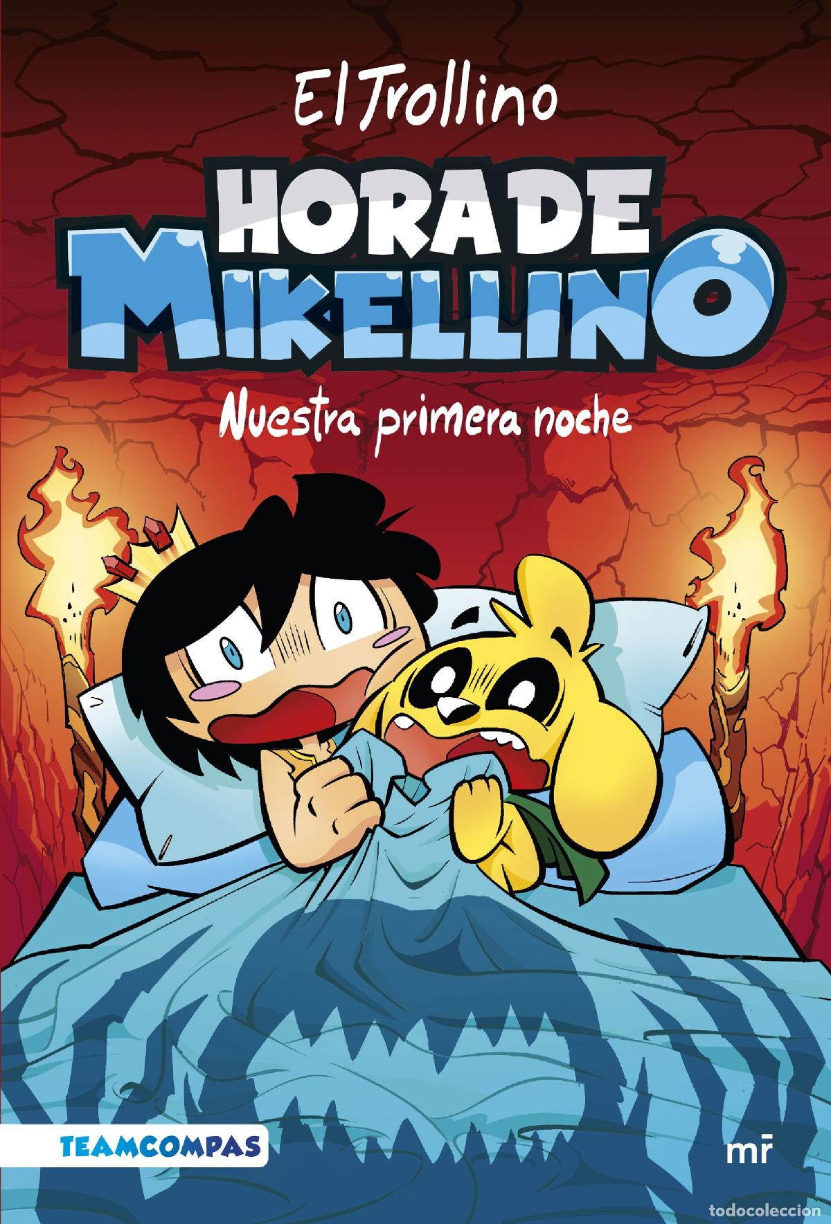Livros: HORA DE MIKELLINO. NUESTRA PRIMERA NOCHE - El Trollino
