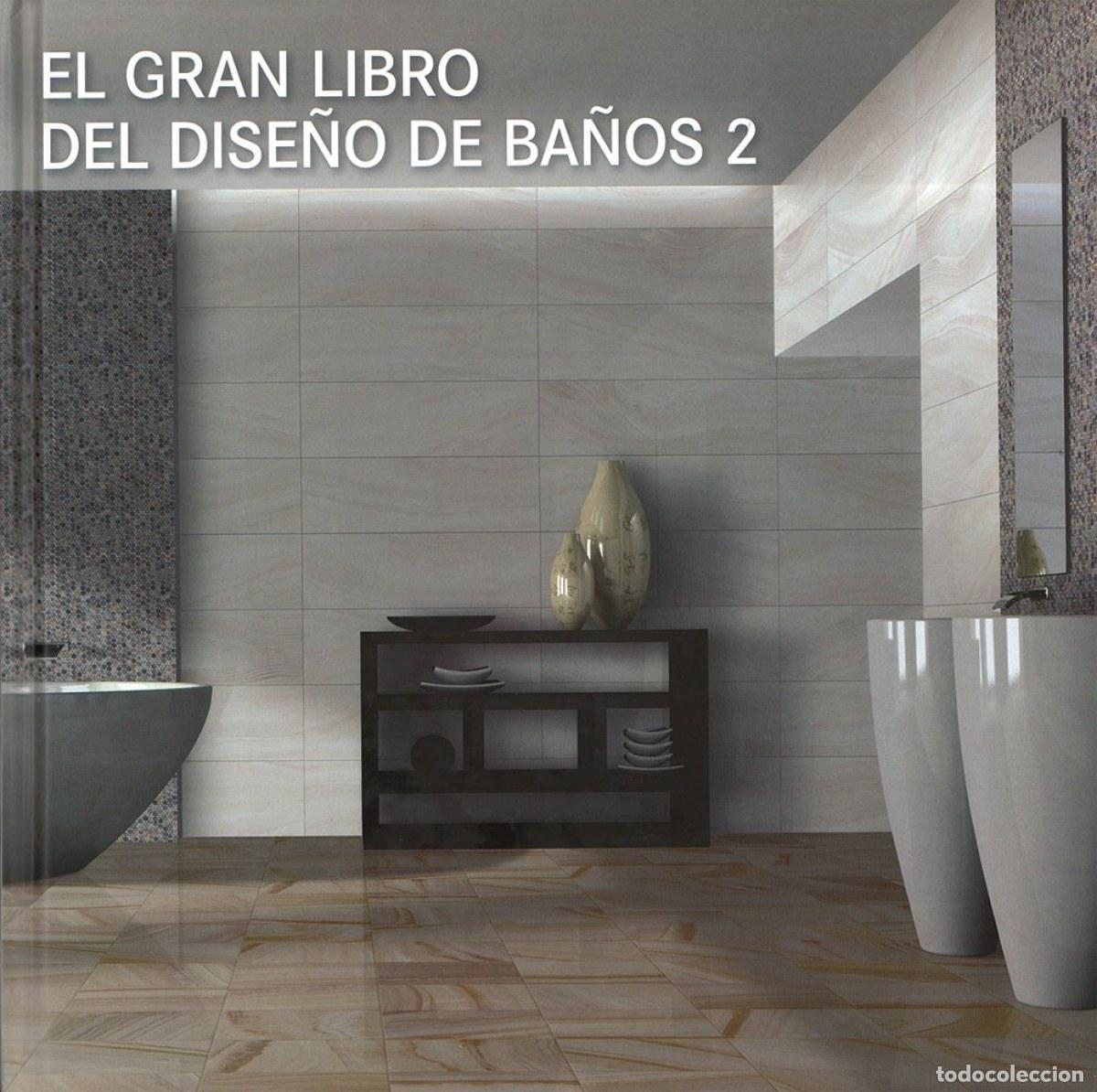 Livres: EL GRAN LIBRO DEL DISE&Ntilde;O DE BA&Ntilde;OS 2-KONEMANN - VV.AA.