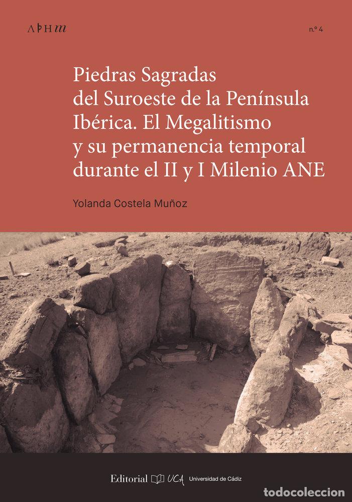 Livros: PIEDRAS SAGRADAS DEL SUROESTE DE LA PENINSULA IBERICA - COSTELA MU&Ntilde;OZ, YOLANDA