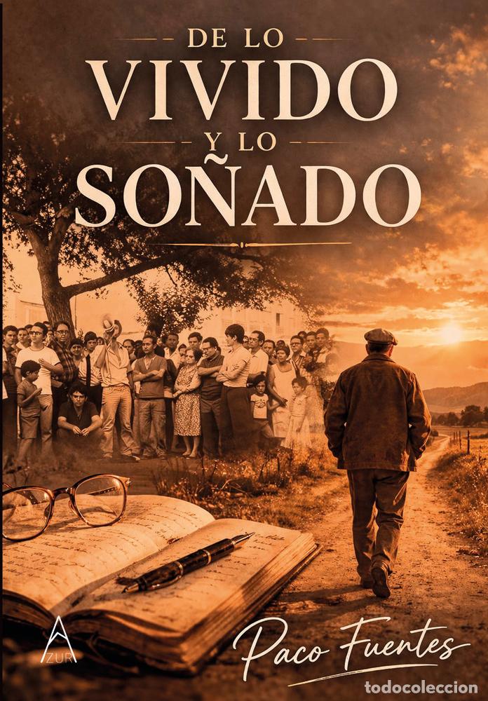 books: DE LO VIVIDO Y LO SO&Ntilde;ADO - FUENTES, PACO