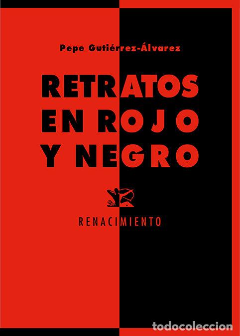 Livros: RETRATOS EN ROJO Y NEGRO - GUTIERREZ-ALVAREZ, PEPE
