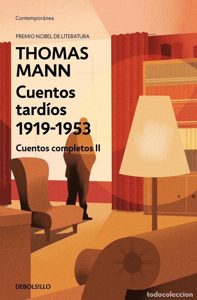 Libros: CUENTOS TARDIOS 1919 1953 CUENTOS COMPLETOS II - MANN, THOMAS