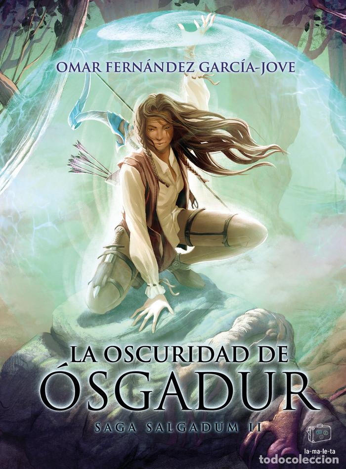 books: LA OSCURIDAD DE OSGADUR - FERNANDEZ GARCIA-JOVE, OMAR