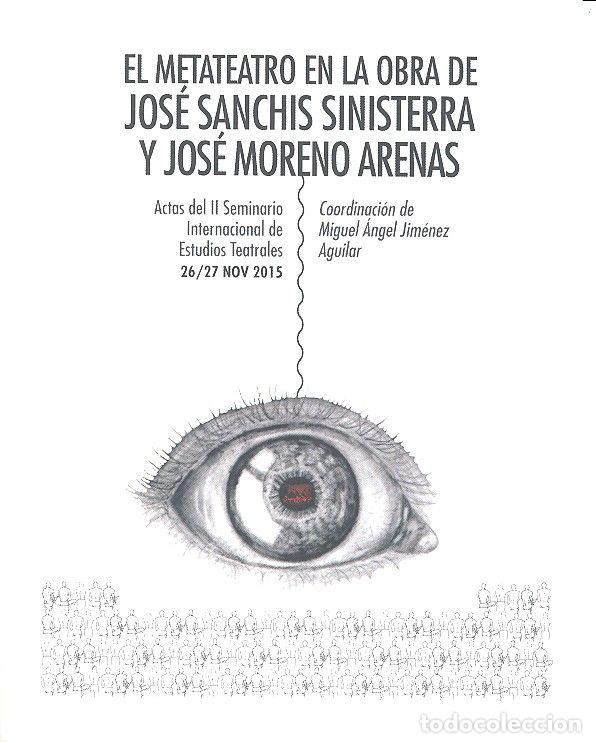 B&uuml;cher: METATEATRO EN LA OBRA DE JOSE SANCHIS SINISTERRA Y JOSE MO - AA.VV.