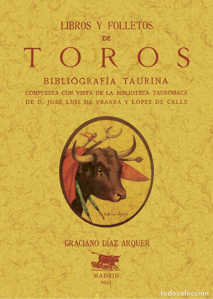 B&uuml;cher: LIBROS Y FOLLETOS DE TOROS BIBLIOGRAFIA TAURINA - DIAZ ARQUER, GRACIANO