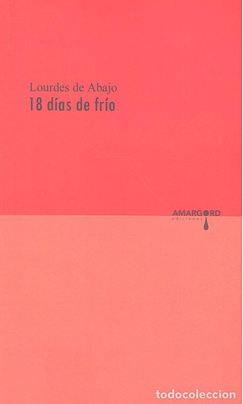 B&uuml;cher: 18 DIAS DE FRIO - DE ABAJO, LOURDES