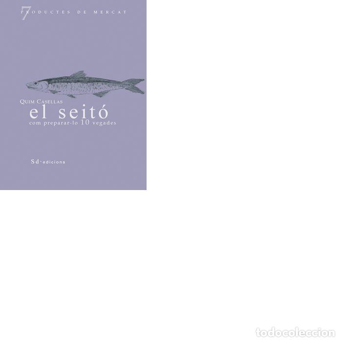 B&uuml;cher: SEITO: COM PREPARAR-LO 10 VEGADES,EL - CASELLAS, QUIM