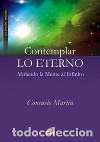 Libri: CONTEMPLAR LO ETERNO - MARTIN, CONSUELO