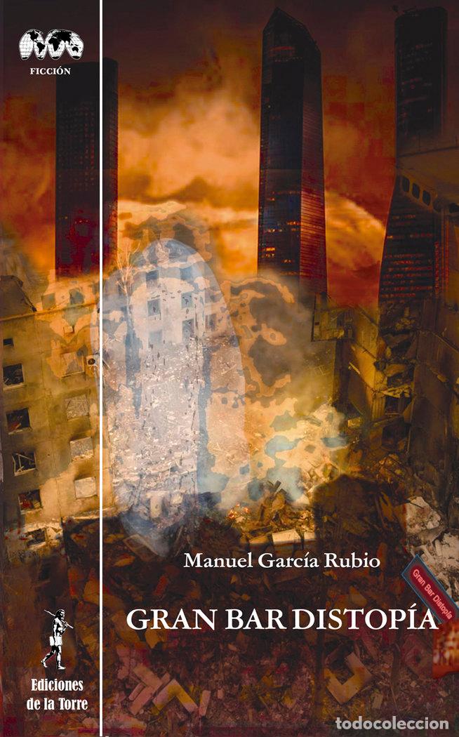Libri: GRAN BAR DISTOPIA - GARCIA RUBIO, MANUEL
