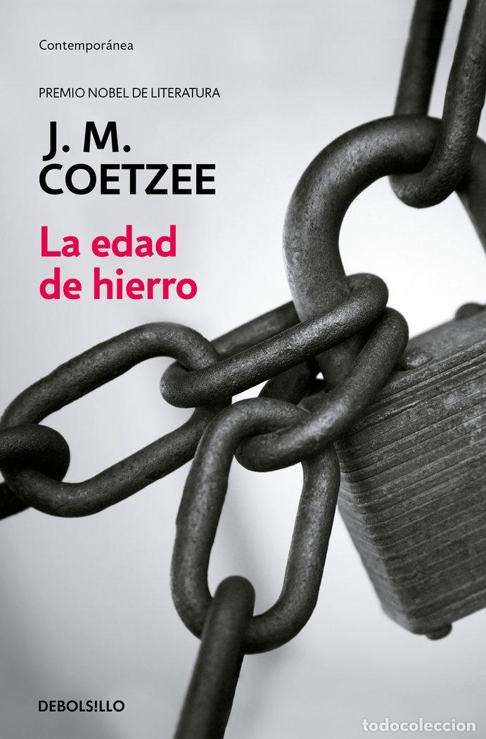 Libri: EDAD DE HIERRO - COETZEE, J.M.