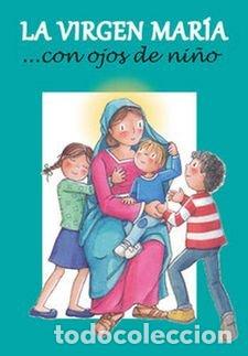 Libri: LA VIRGEN MARIA CON OJOS DE NI&Ntilde;O - SOLA GRANE, JAIME