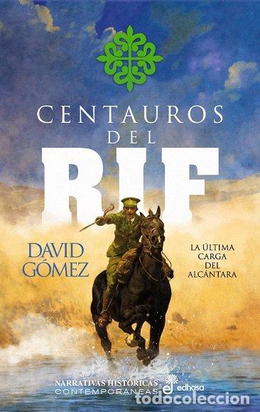 Libros: CENTAUROS DEL RIF - GOMEZ, DAVID