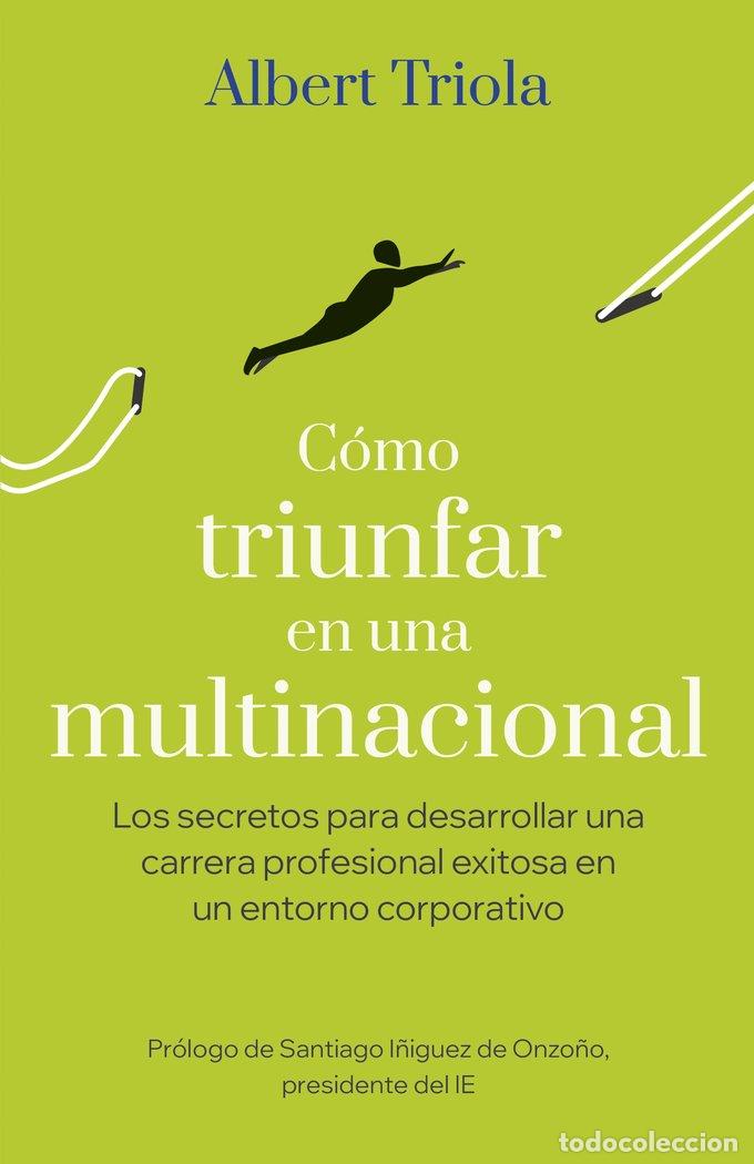 Libri: COMO TRIUNFAR EN UNA MULTINACIONAL - ALBERT TRIOLA