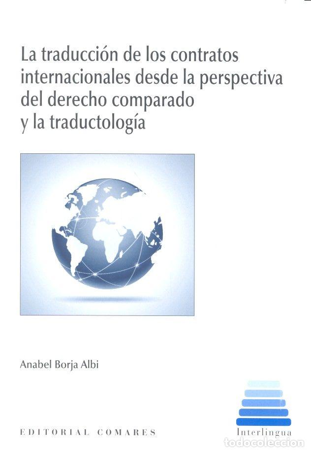 Libri: TRADUCCION DE CONTRATOS INTERNACIONALES DESDE LA PERSPECTI - BORJA ALBI, ANABEL