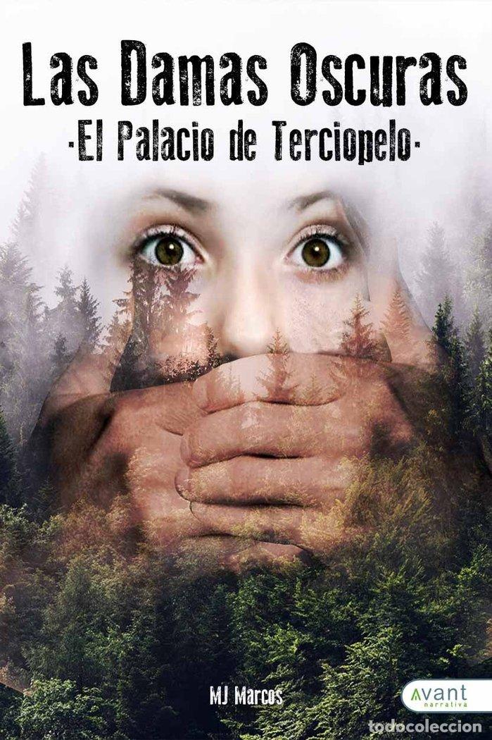 books: LAS DAMAS OSCURAS EL PALACIO DE TERCIOPELO - MARCOS, M J