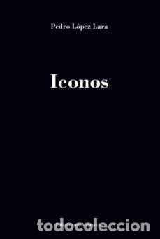 Livres: ICONOS - LOPEZ LARA, PEDRO
