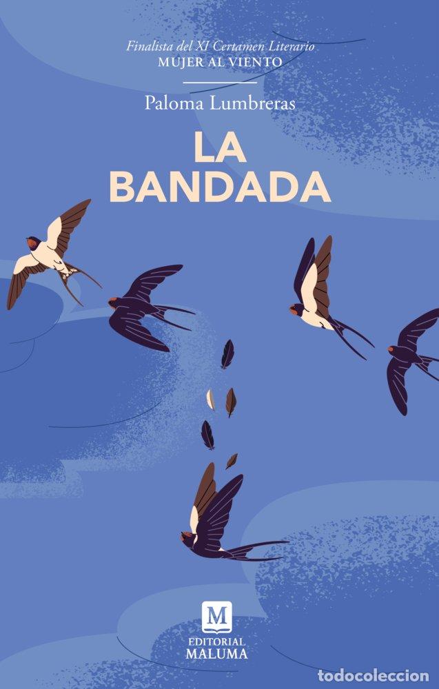 Livres: LA BANDADA - LUMBRERAS, PALOMA