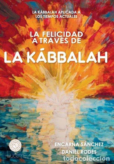Livros: FELICIDAD A TRAVES DE LA KABBALAH,LA - RODES