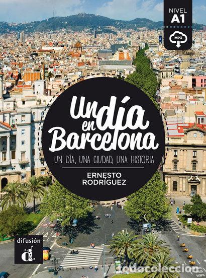 Libros: UN DIA EN BARCELONA A1 LIBRO Y MP3 DESCARGABLE - RODRIGUEZ, ERNESTO