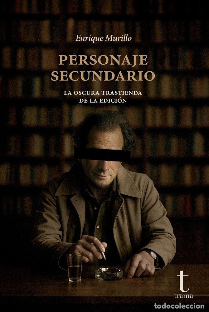 Libros: PERSONAJE SECUNDARIO - MURILLO, ENRIQUE