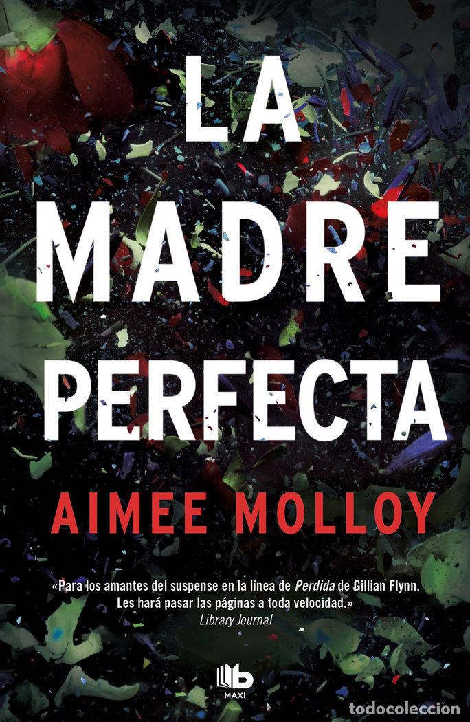 books: LA MADRE PERFECTA - MOLLOY, AIMEE