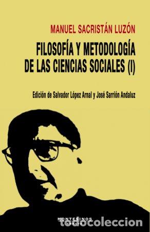 Libri: FILOSOFIA Y METODOLOGIA DE LAS CIENCIAS SOCIALES - SACRISTAN LUZON, MANUEL