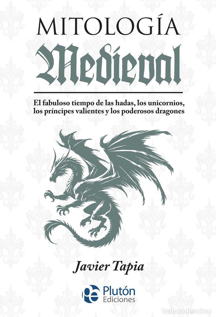 Livres: MITOLOGIA MEDIEVAL - TAPIA, JAVIER