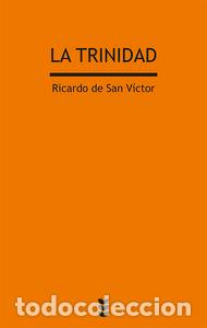 Livres: TRINIDAD,LA - RICARDO DE SAN VICTOR