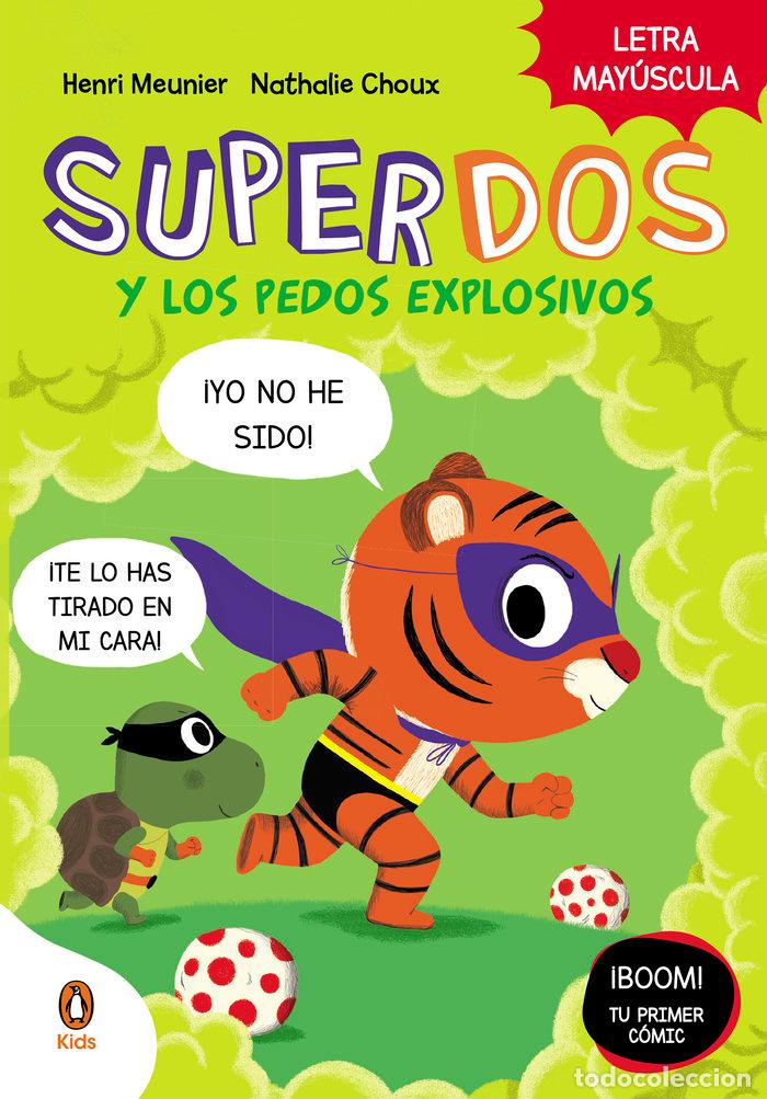 Livres: SUPERDOS Y LOS PEDOS EXPLOSIVOS SUPERDOS 2 - HENRY MEUNIER