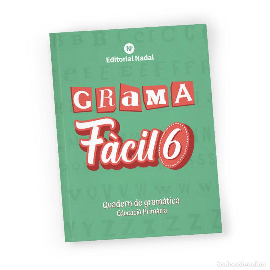 Livres: GRAMA FACIL 6&ordm;EP 25 QUADERN GRAMATICA - NADAL MARTI, ROSA