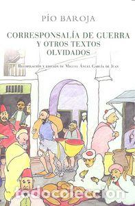 Livros: CORRESPONSALIA DE GUERRA Y OTROS TEXTOS OLVIDADOS - BAROJA, PIO