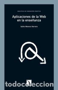 Libros: APLICACIONES DE LA WEB EN LA ENSE&Ntilde;ANZA - MORENO HERRERO, ISIDRO