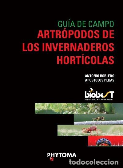 Livres: GUIA DE CAMPO ANTROPODOS DE LOS INVERNADEROS HORTICOLAS - AA.VV