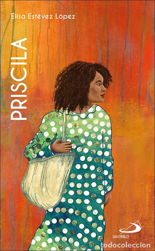 Livres: PRISCILA - Est&eacute;vez L&oacute;pez, Elisa