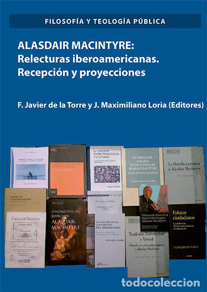 B&uuml;cher: ALASDAIR MACINTYRE RELECTURAS IBEROAMERICA - TORRE DIAZ, FRANCISCO JAVIER DE LA