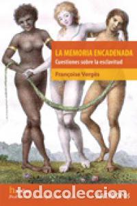 Livres: MEMORIA ENCADENADA,LA - VERGES, FRAN&Ccedil;OISE