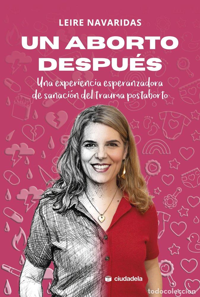 Libri: UN ABORTO DESPUES - NAVARIDAS, LEIRE