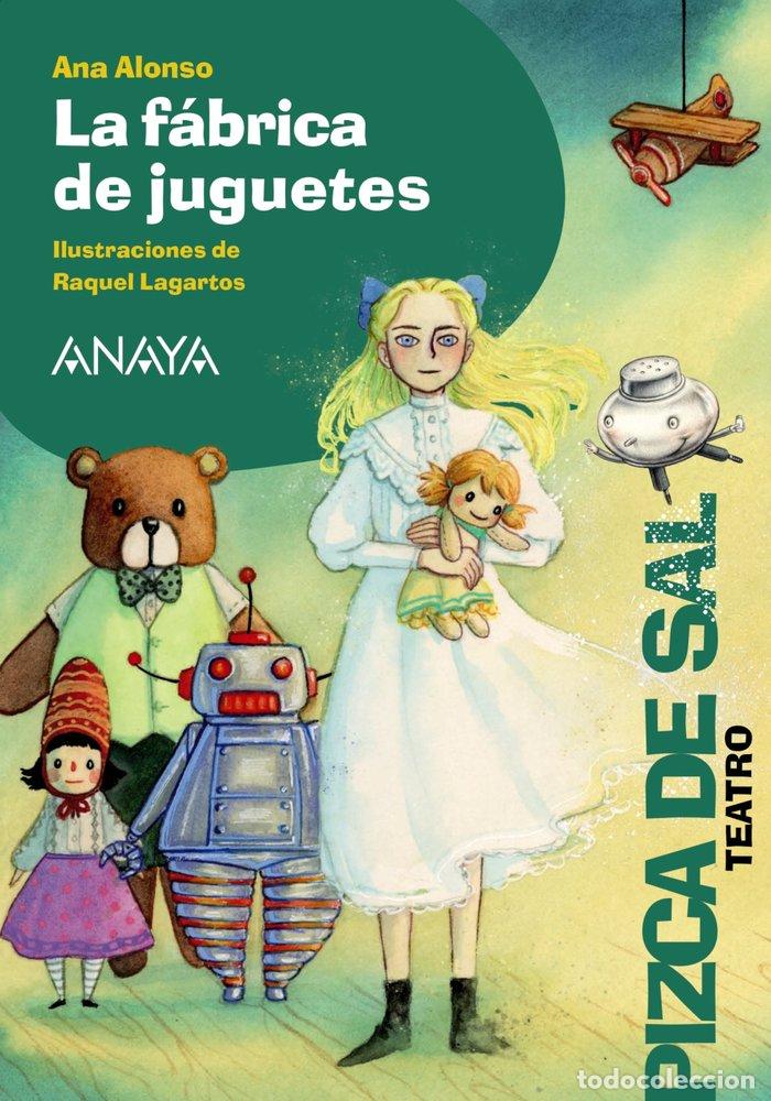 Libri: LA FABRICA DE JUGUETES - ALONSO, ANA