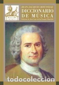 Libros: DICCIONARIO DE MUSICA - JEAN-JACQUES ROUSSEAU