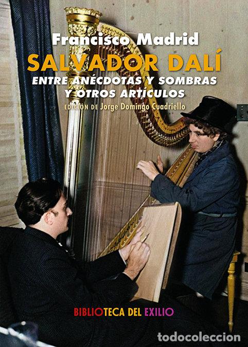 Libros: SALVADOR DALI ENTRE ANECDOTAS Y SOMBRAS - MADRID, FRANCISCO