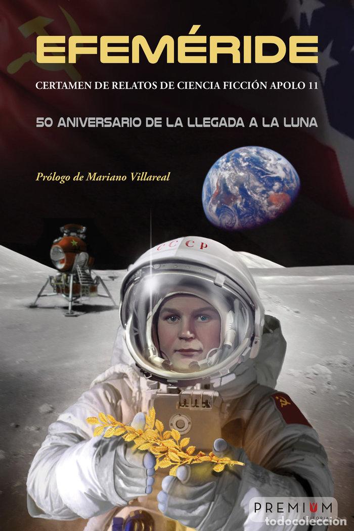 Libros: EFEMERIDE CERTAMEN DE RELATOS DE CIENCIA FICCION APOLO 11 - SEPTIEN DEL CASTILLO, JULIO