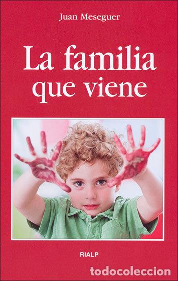 Libros: FAMILIA QUE VIENE, LA - MESEGUER VELASCO, JUAN