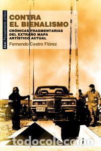 books: CONTRA EL BIENALISMO - CASTRO FLOREZ, FERNANDO