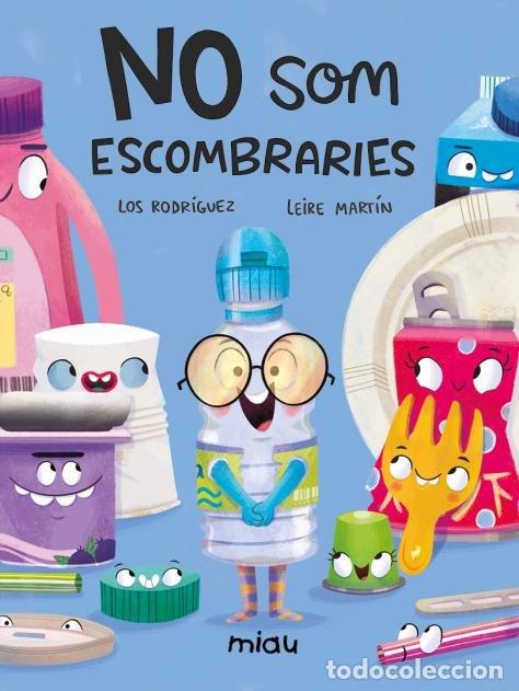 Libros: NO SOM ESCOMBRARIES - RODRIGUEZ, LOS