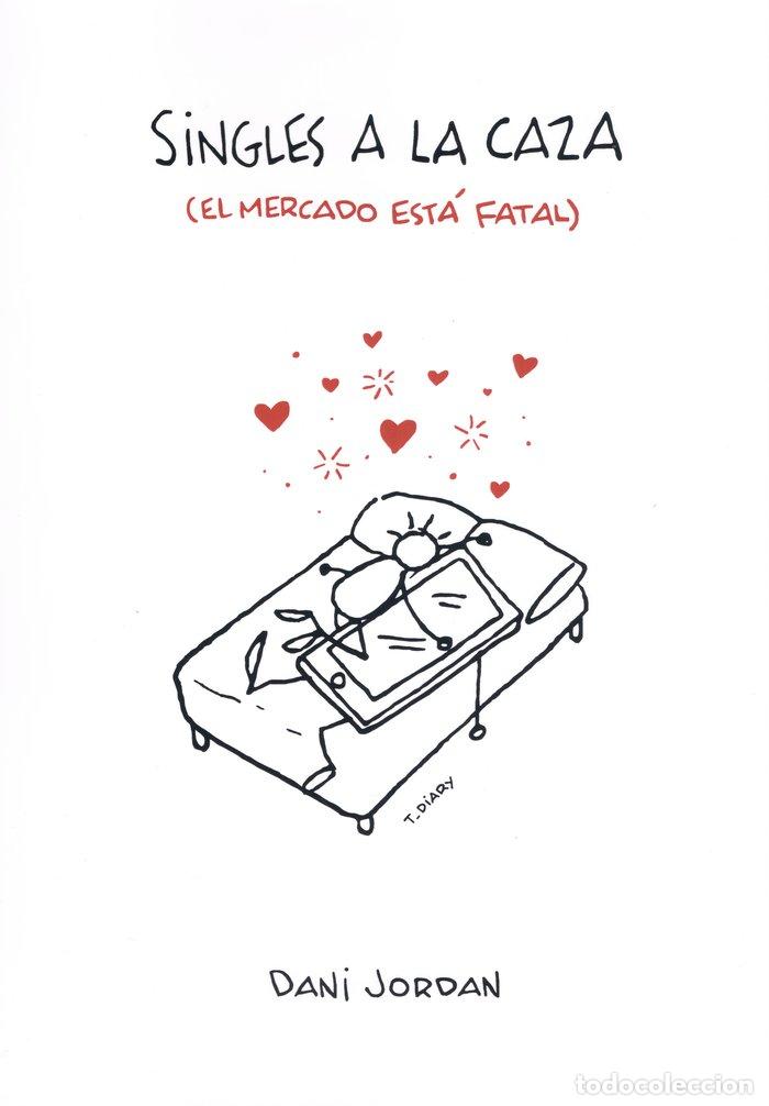 Libros: SINGLES A LA CAZA - .