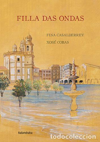 Libros: FILLA DAS ONDAS - CASALDERREY, FINA