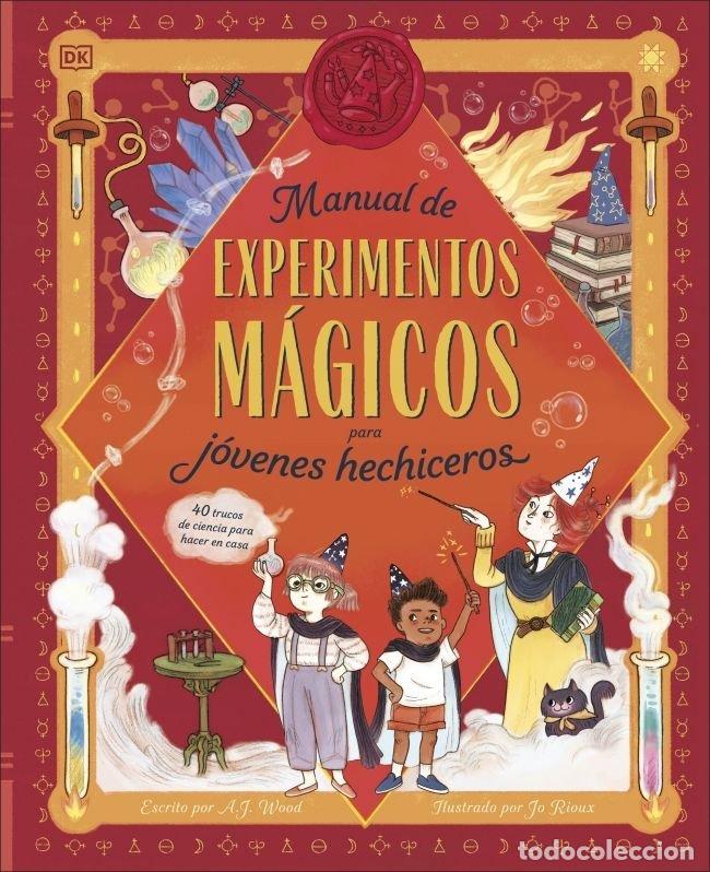 B&uuml;cher: MANUAL DE EXPERIMENTOS MAGICOS PARA JOVENES HECHICEROS - A.J WOOD